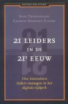 Trompenaars, Fons / Hampden-Turner, Charles - 21 Leiders in de 21e eeuw (Hoe innovatieve leiders managen in het digitale tijdperk)