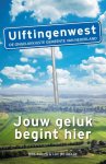 Koops, Rob, Graaf, Luc De - Ulftingenwest / Hoe de ongelukkigste gemeente van Nederland jouw wereld verandert