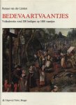 Renaat van der Linden - Bedevaartvaantjes (Volksdevotie rond 200 heiligen op 1000 vaantjes)