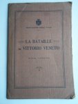  - La Bataille de Vittorio Veneto, 24 Octobre-4 Novembre 1918
