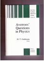Averroes / Goldstein, Helen Tunik (Transl. and ed.) - Averroes' Questions in Physics. From the unpublished Sefer ha-derusim ha-tib'iyim