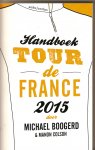 Boogerd, Michael & Colson, Manon - Handboek Tour de France 2015