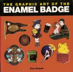 Sequin, Ken - The graphic art of the enamel badge