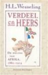 Wesseling, H.L. - Verdeel en heers. De deling van Afrika, 1880 - 1914
