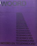 C. W. Monnich ; Wim Crouwel (design) - Woord en tegenwoord Religieuze motieven in de hedendaagse Nederlandse kunst