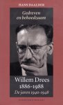 Daalder, Hans - Willem Drees 1886-1988 / gedreven en behoedzaam : de jaren 1940-1948