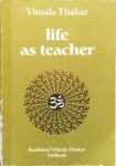 Thakar, Vimala - Life as teacher