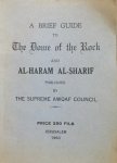Aref el Aref - A Brief Guide to the Dome of the Rock and al-Haram al-Sharif