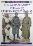 Thomas, Nigel.  Andrew, Stephen. - The German Army 1939-45 (3) Eastern Front 1941-43. Men at Arms 326.