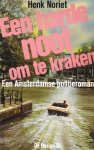 Noriet, Henk (Sybren Polet) - Een harde noot om te kraken; Een Amsterdamse misdaadroman