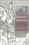 Stern, D./ Mark J. Mirsky - Rabbinic Fantasies. Imaginative Narratives from Classical Hebrew Literature