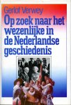 Verwey, Gerlof - Op zoek naar het wezenlijke in de Nederlandse geschiedenis