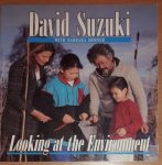 Suzuki, David T. - Looking at the environment