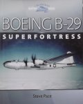 Pace, Steve. - Boeing B-29 Superfortress