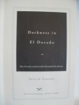 Thierny, Patrick - Darkness in El Dorado; how scientists and journalists devastated the Amazon.