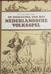 Ven, van der D.J. - De herleving van het Nederlandsche volksspel