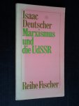 Deutscher, Isaac - Marxismus und die UdSSR