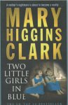 Higgins Clark, Mary - Two Little Girls in Blue