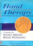 Wang Sheng; Wang Weidong Translated by Wang Tai - Hand Therapy Traditional Chinese Remedies