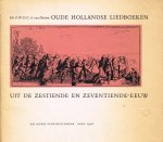 Hattum, F.W.D.C.A. van - Oude Hollandse liedboeken uit de 16e en 17e eeuw
