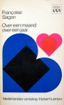 Sagan, Françoise - Over een maand, over een jaar