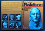 Jaxtheimer, Bodo W. - Modellieren. Arbeitstechniken, Abgußverfahren, Plastische Anatomie