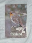 Ploeg van der, D. T. E. & ea - Vogels in Friesland, deel 3