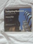Mok, Clement - Designing Business. Multiple Media, Multiple Disciplines