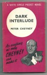 Cheney, Pater - Dark Interlude
