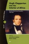 Lockhart, Jamie Bruce / Lovejoy, Paul E. (ed.) - Hugh Clapperton into the Interior of Africa. Records of the Second Expedition, 1825-1827