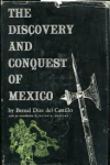 Díaz del Castillo, Bernal - THE DISCOVERY AND CONQUEST OF MEXICO