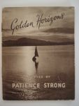 Strong, Patience - Golden Horizons verses by Patience Strong