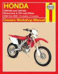 Henderson, Bob - Honda CRF250 and CRF450 Motocross & Off-Road Bikes Owners Workshop Manual / R-models, X-models