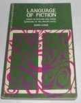 LODGE, David - Language of Fiction - Essays in Criticism and Verbal Analysis of the English novel