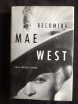 Leider, Emily Wortis - Becoming Mae West