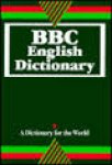 redactie - BBC English Dictionary: A Dictionary for the World