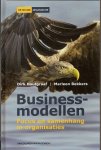 Houtgraaf, Dirk / Bekkers, Marleen - Businessmodellen. Focus en samenhang in organisaties