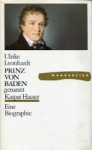 Leonhardt, Ulrike - PRINZ VON BADEN genannt KASPAR HAUSER