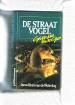 Wetering van de, Jan Willem. - De straat vogel