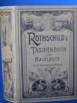 Rotschild, L. - Taschenbuch für Kaufleute. Ein Handbuch für Zöglinge des Handels, sowie ein Nachschlagebuch für jedes Kontor. Jubiläums - Ausgabe