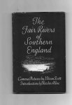 Dixon Scott J. (intro by Fletcher Allen) - The fair Rivers of Southern England, camera Pictures by J. Dixon Scott.