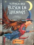 Launchbury, Jane Illustraties  en  Bewerking Jannie Maes   vertaald door  Susanne Braam - Verhalen over heksen en tovenaars