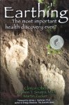 Ober, Clinton, Sinatra, Stephen T. and Zucker, Martin - Earthing; the most important health discovery ever?