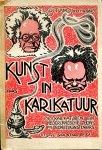 Haas, Alex de/ Kerkhoff, Joh. B.P.K./ Ronde, J. de (voorwoord) - Kunst in karikatuur. 100 karikaturen van Nederlandsche toon- en tooneelkunstenaars