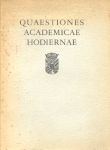 Auteurs (diverse) - Quaestiones Academicae Hodiernae