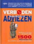 Lombaert, Anja de (red ) - Verboden adviezen. Bespaar tijd, geld en moeite met  1550 praktische tips die expets liever geheim houden.