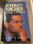 Jonathan Mantle - Jeffrey Archer in for a penny