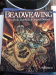 Ann Benson - Beadweaving, new needle techniques & original designs