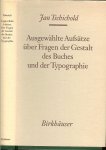 Tschichold, Jan - Ausgewahlte Aufsatze uber Fragen der Gestalt des Buches und der Typographie.