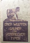 Wulffen, Erich - Gauner- und Verbrechertypen
